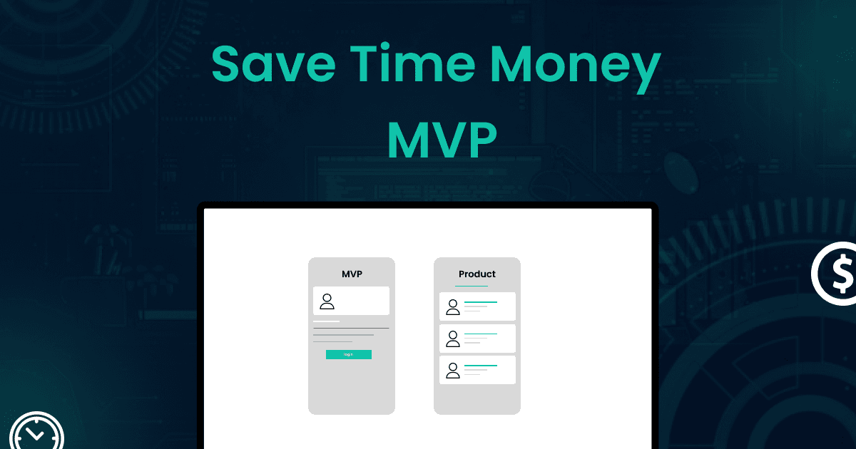 Lean Development: Save Time & Money with Your MVP
