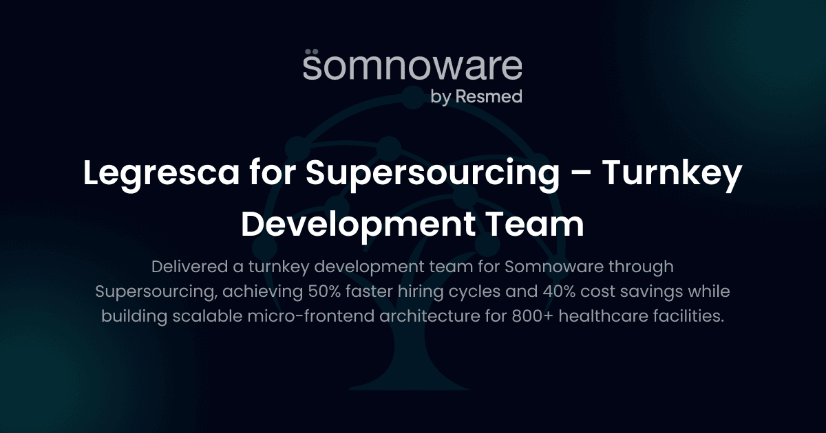 Legresca for Supersourcing – Turnkey Development Team